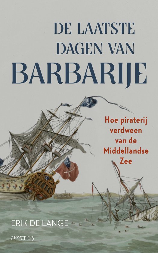 The Last Days of Barbary: How Piracy Disappeared from the Mediterranean Sea