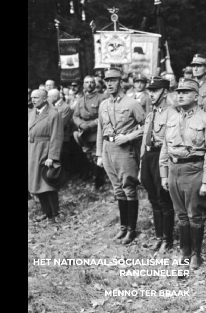 National Socialism: Doctrine of Rancour