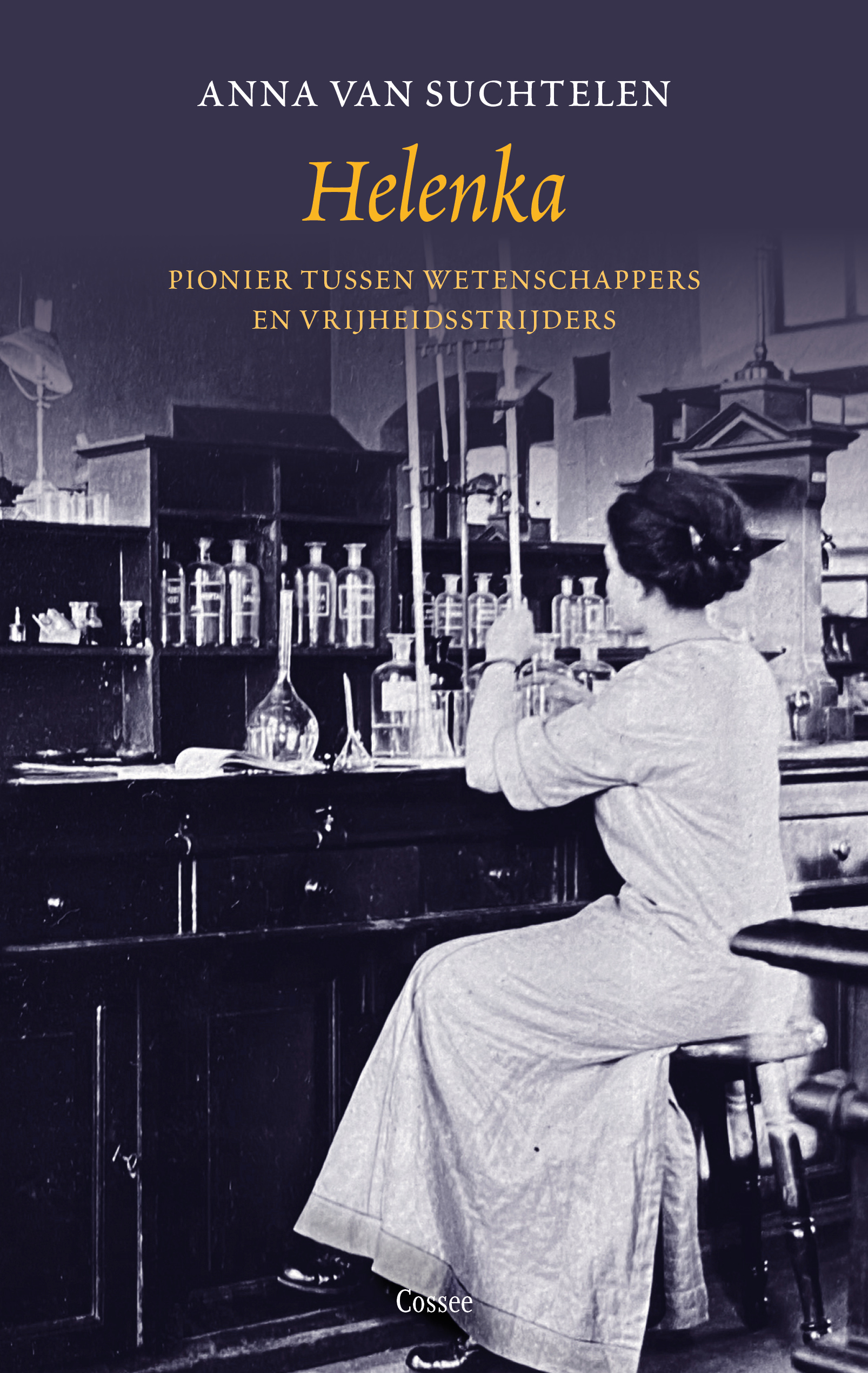Helenka — A Pioneer Among Scientists and Freedom Fighters