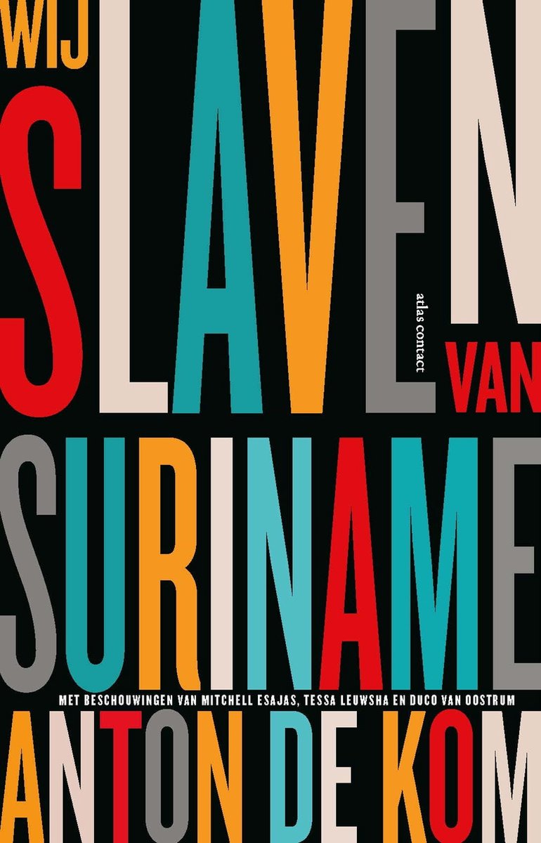 We Slaves of Suriname