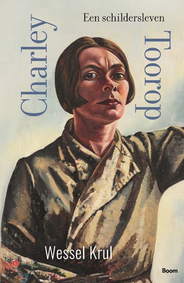 Charley Toorop: A Painter’s Life (1891-1955)
